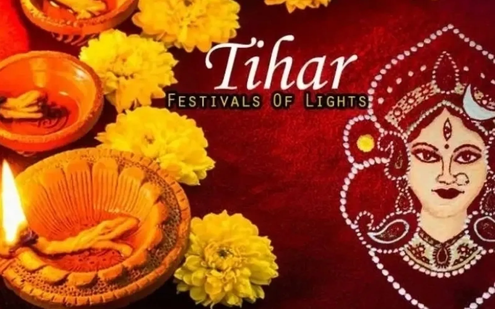 TIHAR IN NEPAL: THE FESTIVAL OF LITGHTS AND CULTURE